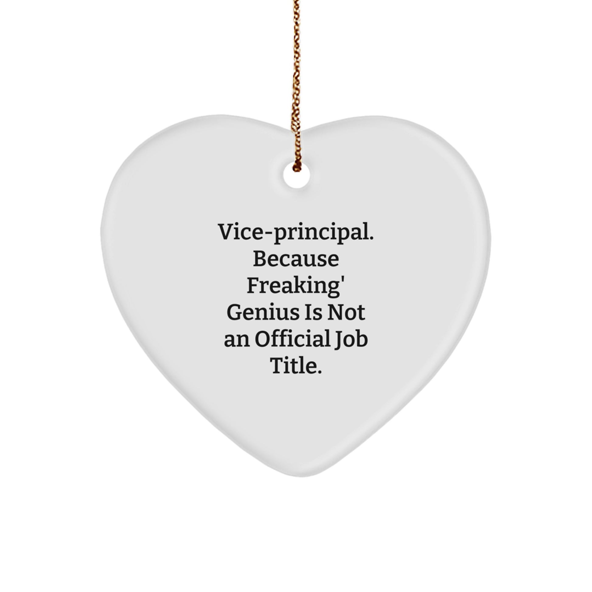 Funny Vice-principal Gifts from Men to Vice-principal - Heart Ornament with Quote - Christmas Unique Gifts - Image 1