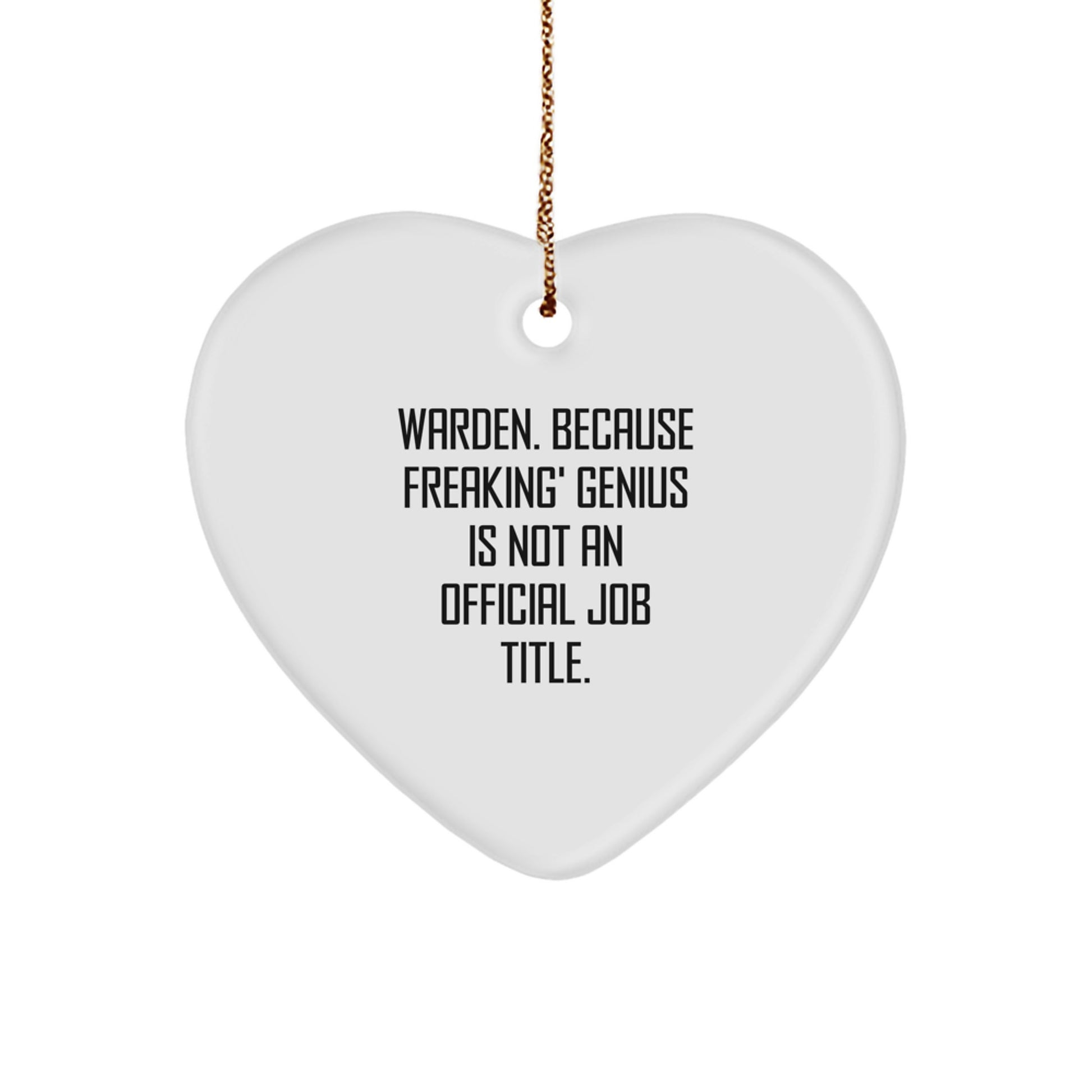 Funny Warden Heart Ornament Gifts from Friends, Family, or Coworkers for Christmas Unique Gifts - Image 1