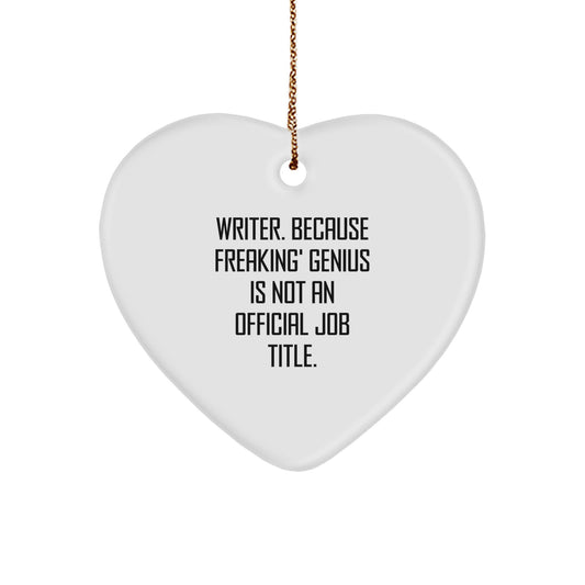 Funny Writer Gifts from Friends - Heart Ornament for Writers, Christmas Unique Gifts for Him or Her - Image 1