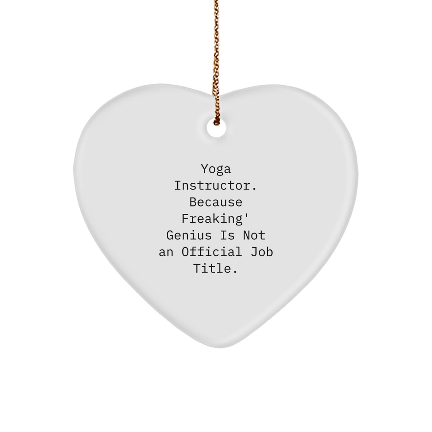Funny Quotes Heart Ornament for Yoga Instructor Gifts from Friends and Family, Yoga Teacher Heart Shaped Ornament, Christmas Unique Gifts for Yoga Lovers - Image 1