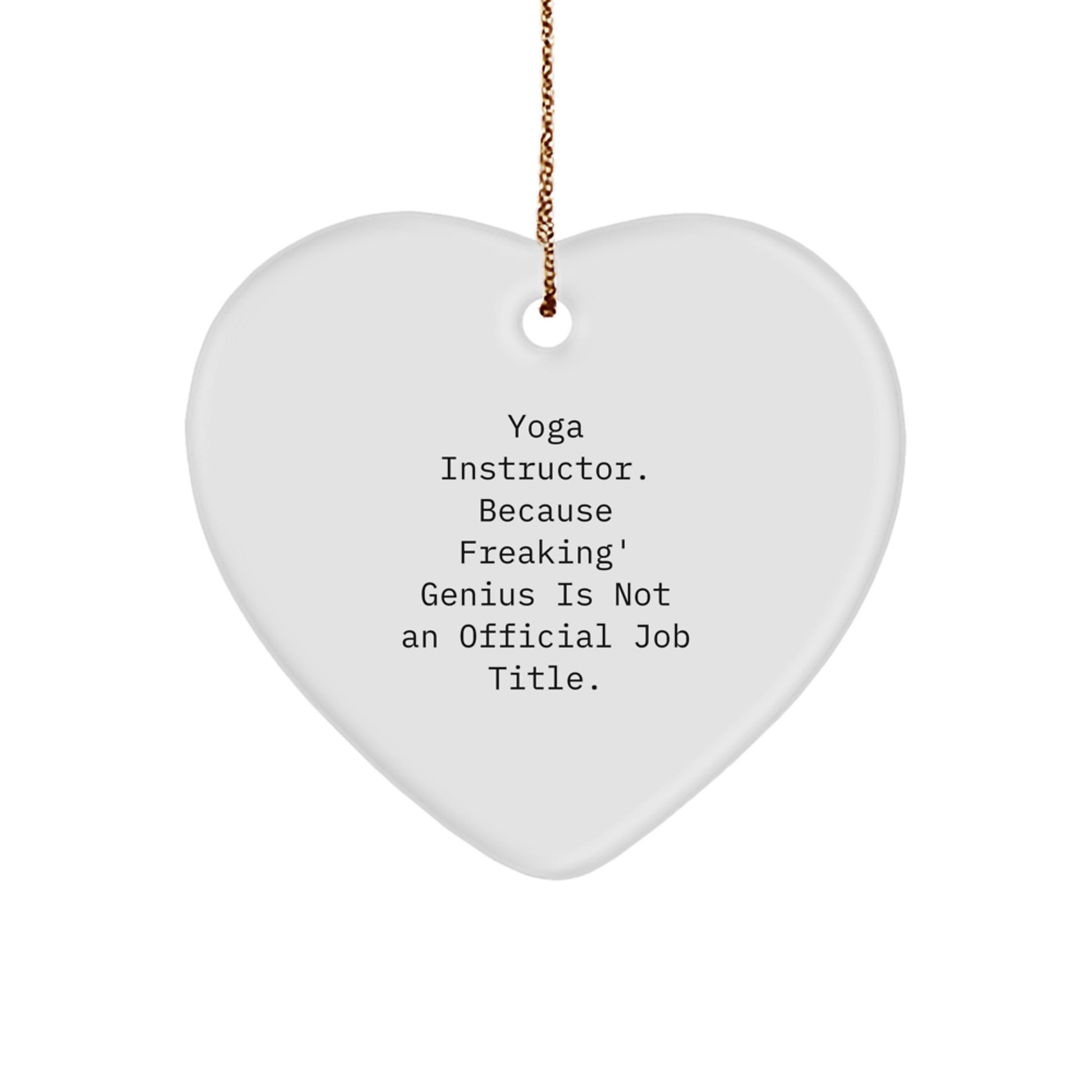 Funny Quotes Heart Ornament for Yoga Instructor Gifts from Friends and Family, Yoga Teacher Heart Shaped Ornament, Christmas Unique Gifts for Yoga Lovers - Image 1