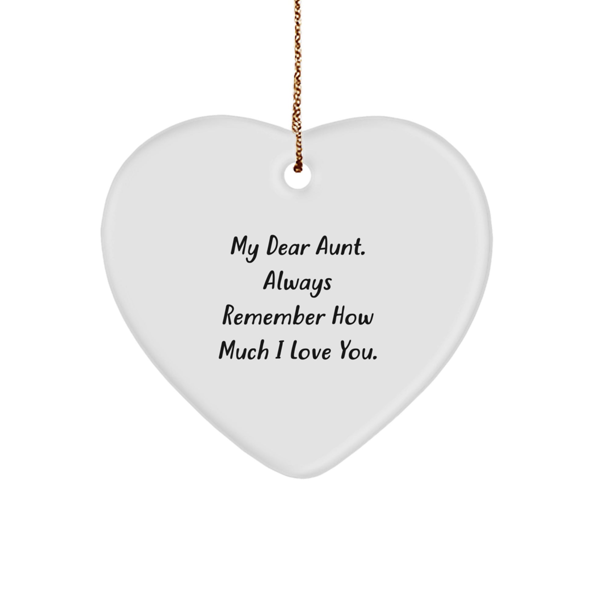 Funny Aunt Heart Ornament Gifts from Men to My Dear Aunt, Always Remember How Much I Love You. Christmas Unique Gifts for Aunt - Image 1
