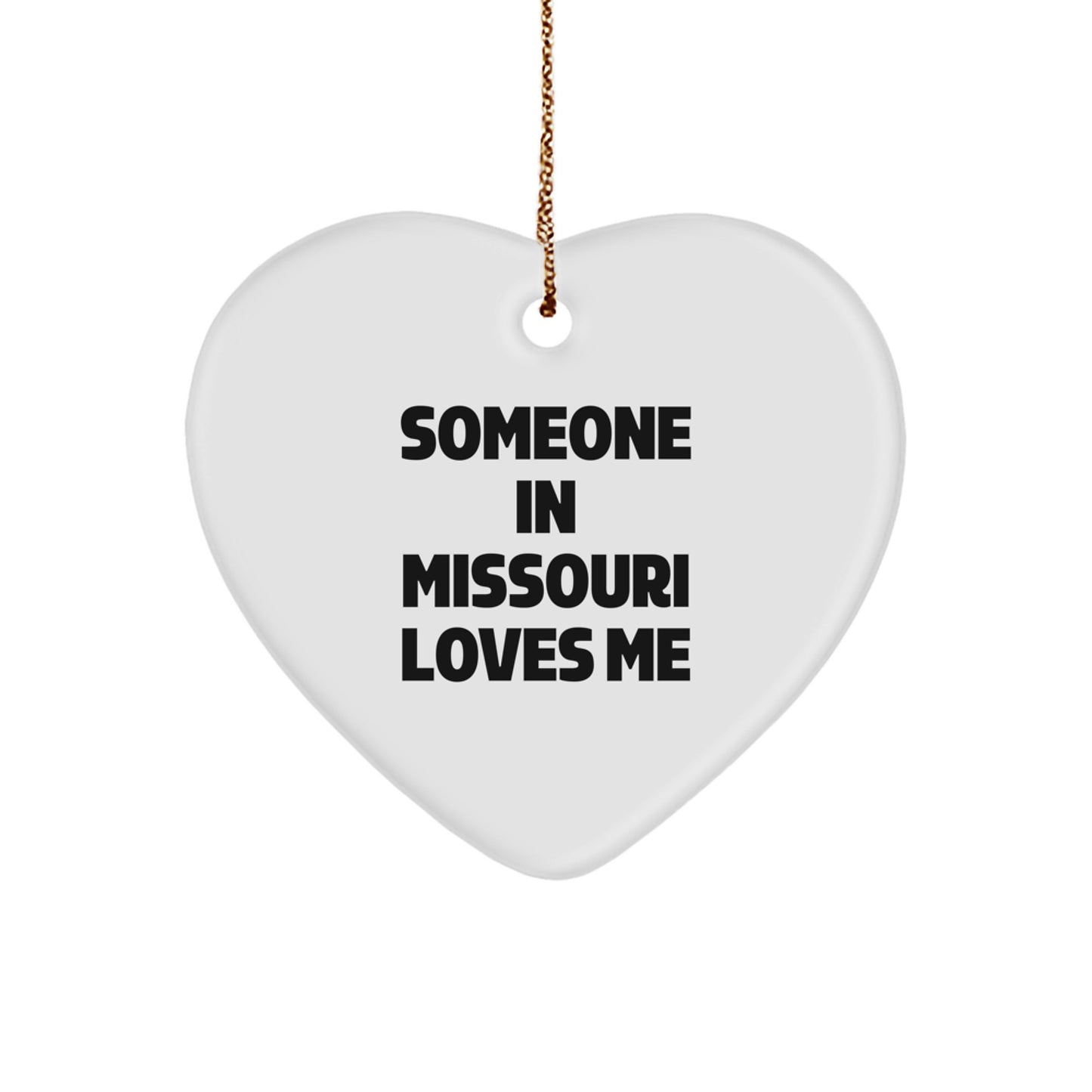 Missouri Christmas Unique Gifts from Men to Friends - Funny Heart Ornament Someone 'In Missouri Loves Me' - Unique Christmas Decorations - Image 1