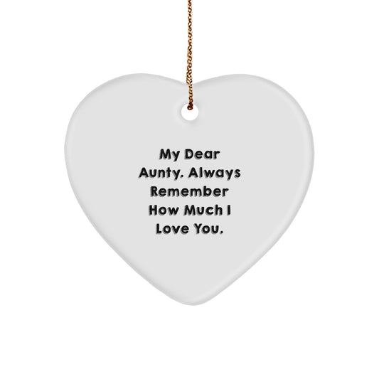 Funny Heart Ornament Gifts from Men to Aunty, 'My Dear Aunty. Always Remember How Much I Love You.' Heart Shaped Ornament for Christmas Unique Gifts - Image 1