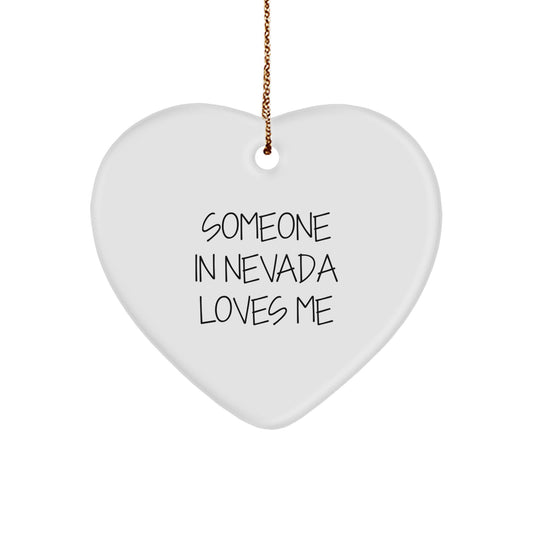 Funny Heart Ornament Gifts from Someone in Nevada, Nevada Unique Christmas Unique Gifts for Women, Someone in Nevada Loves Me Christmas Ornament - Image 1