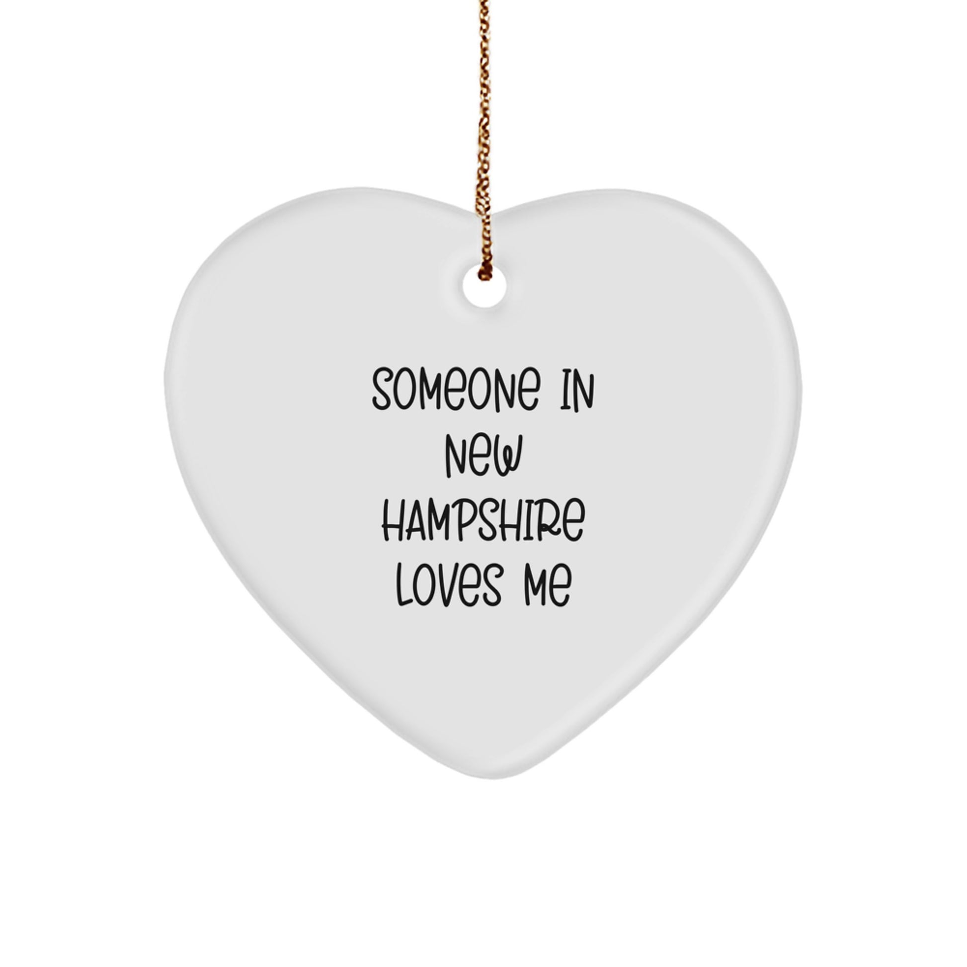 Funny Heart Ornament - New Hampshire Gifts for Someone - Inspirational Quote from New Hampshire - Image 1