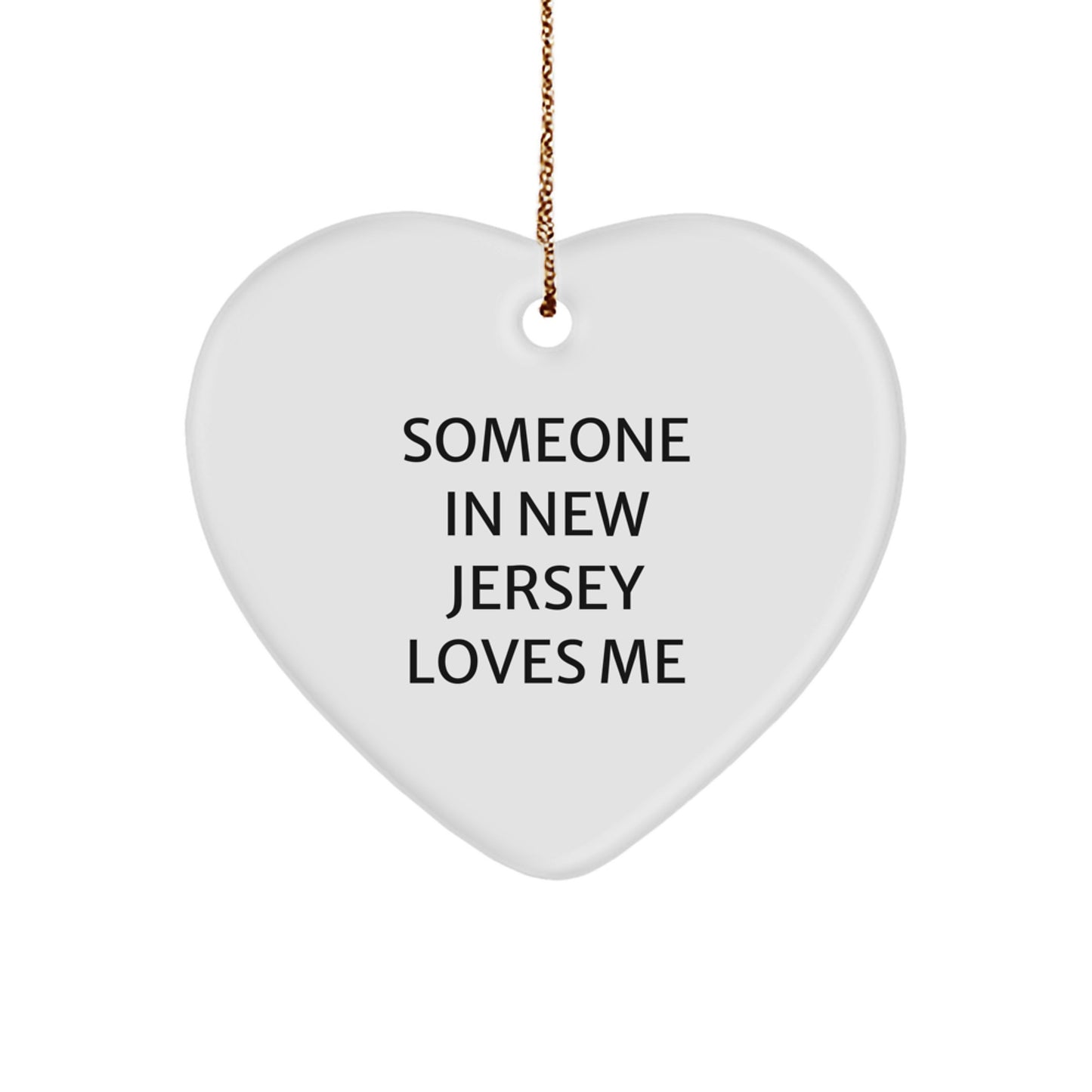 Funny New Jersey Heart Ornament Gifts from Someone In New Jersey Loves Me, Gifts for New Jersey Women, Christmas Unique Gifts - Image 1