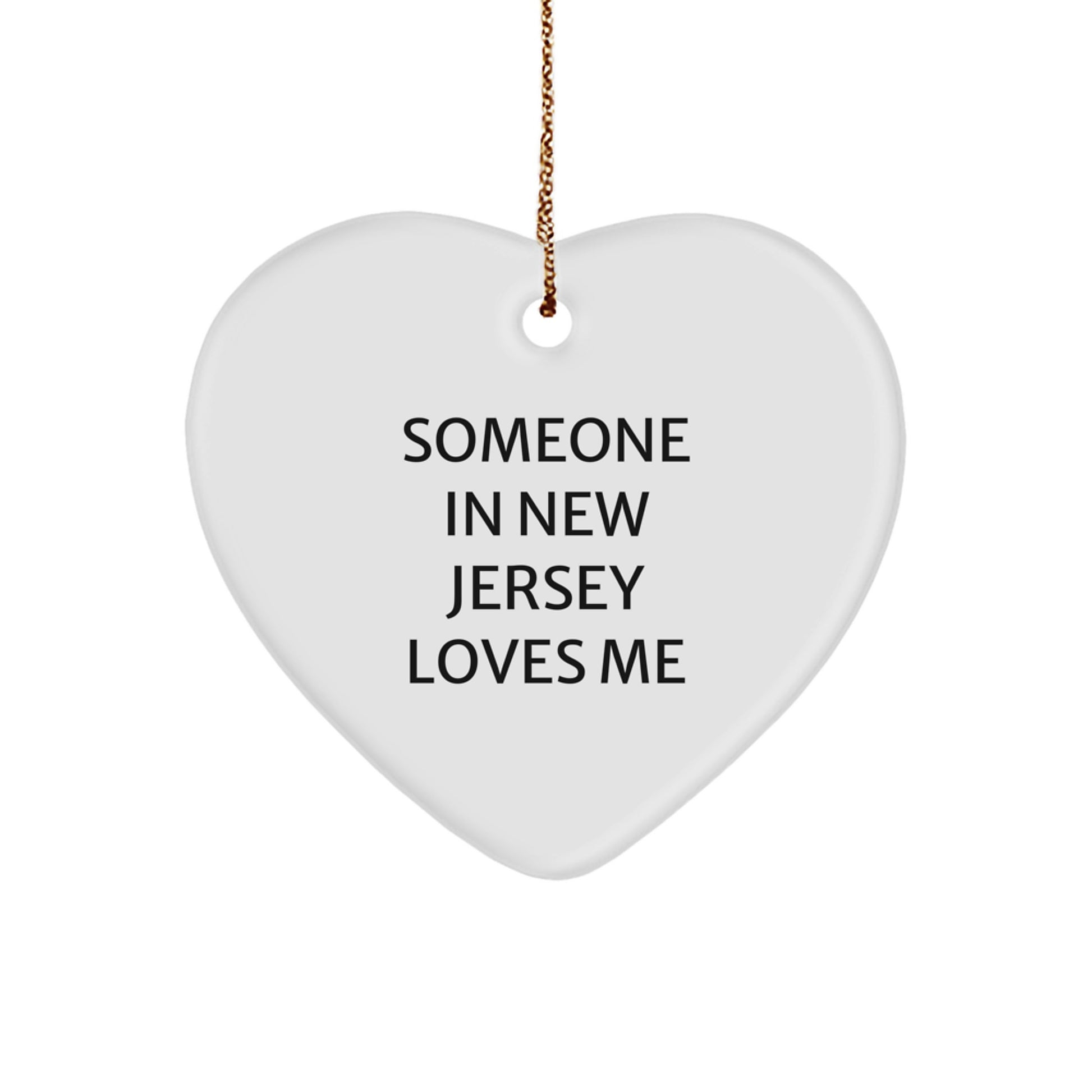 Funny New Jersey Heart Ornament Gifts from Someone In New Jersey Loves Me, Gifts for New Jersey Women, Christmas Unique Gifts - Image 1