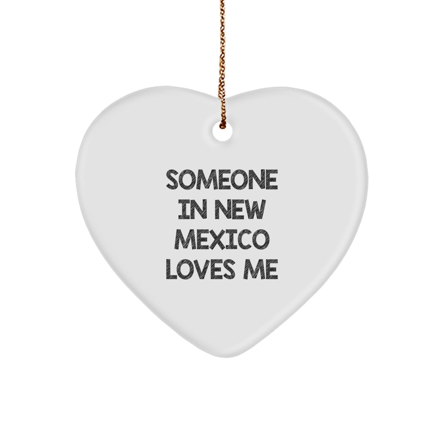 New Mexico Heart Ornament Someone In New Mexico Loves Me Funny Quotes Gifts for New Mexico from Friends and Family Christmas Unique - Image 1