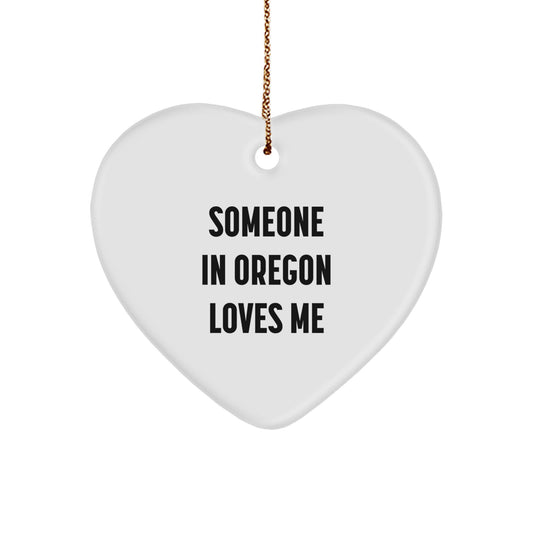 Funny Oregon Gifts for Someone Who Loves Me - Heart Ornament with Gold Cord for Christmas Unique Gifts from Oregon Lovers - Image 1