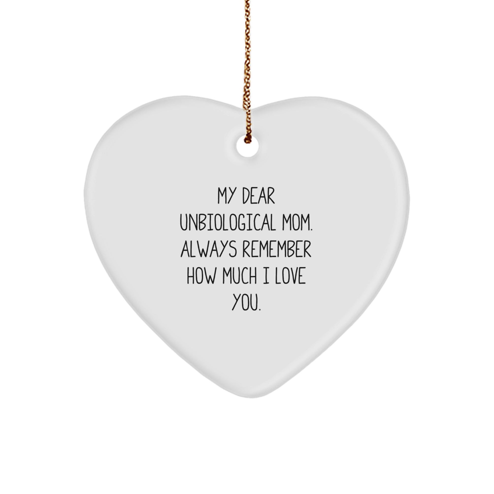 Funny Heart Ornament Gifts from Unbiological Mom Lovers for Christmas Unbiological Mom, Unbiological Mom Inspirational Gifts, Gifts for Unbiological Mom - Image 1
