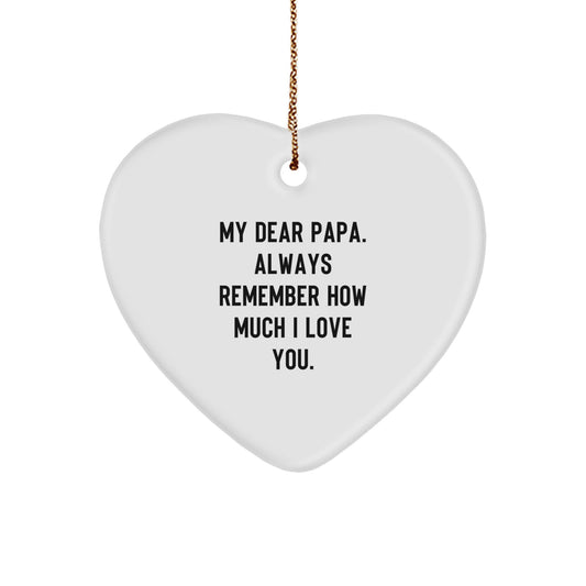 Funny Papa Heart Ornament Gifts from Men to Son, Papa Christmas Unique Gifts for Papa, Always Remember How Much I Love You. Heart Shaped Ornament for Home - Image 1