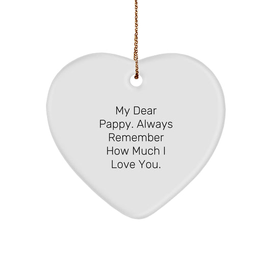 Funny Heart Ornament Gifts from Pappy Lovers - Unique Christmas Unique Gifts for Pappy - 'My Dear Pappy Always Remember How Much I Love You' - Image 1