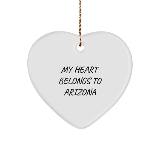 Arizona Heart Ornament, 'My Heart Belongs To Arizona' Quote, Unique Christmas Unique Gifts for Men, Women, Friends, Family from Arizona - Image 1