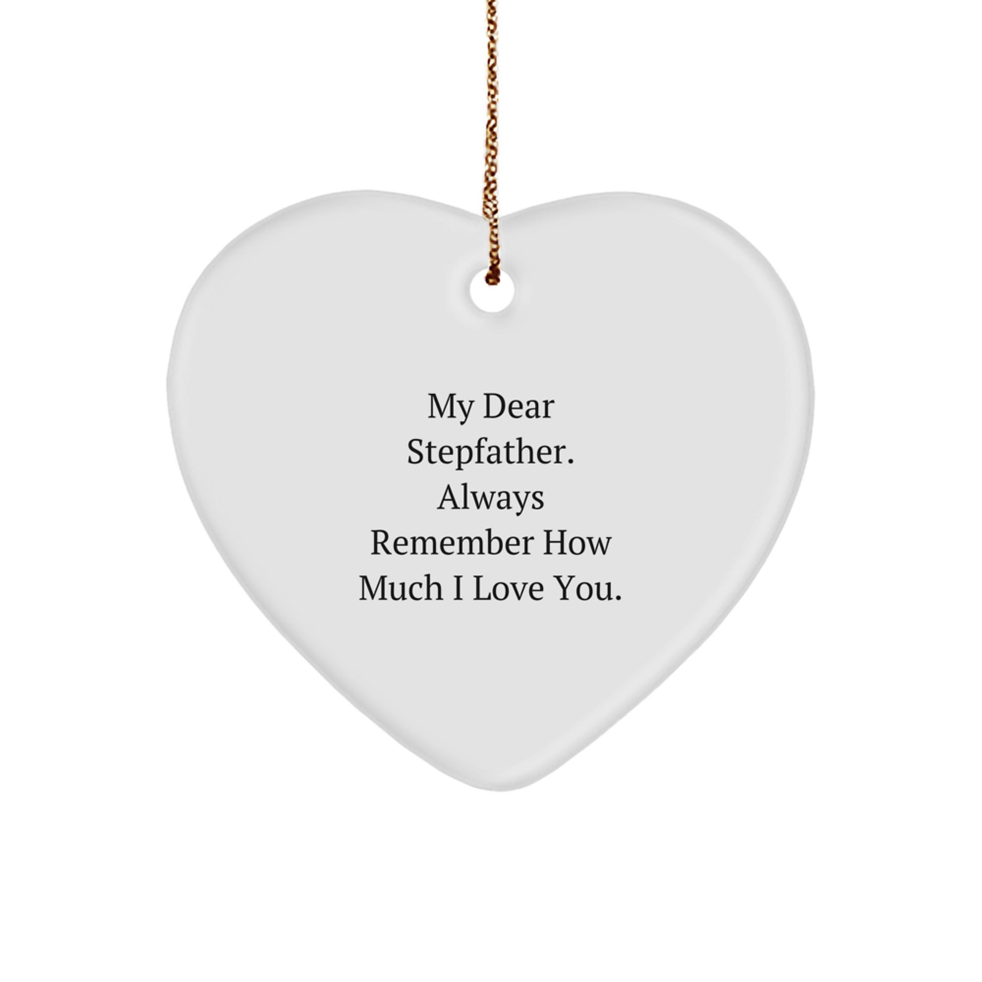 Funny Stepfather Gifts - My Dear Stepfather Heart Ornament for Christmas Unique Presents from Family Men - Image 1