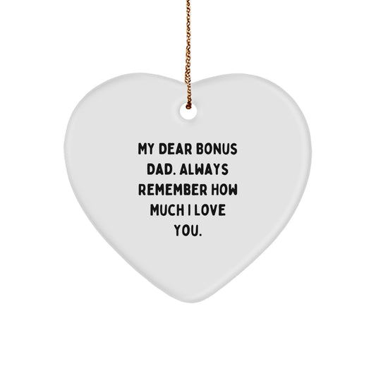 Funny Bonus Dad Gifts for Men - Heart Ornament, 'My Dear Bonus Dad. Always Remember How Much I Love You.' Christmas Unique Gifts from Family - Image 1