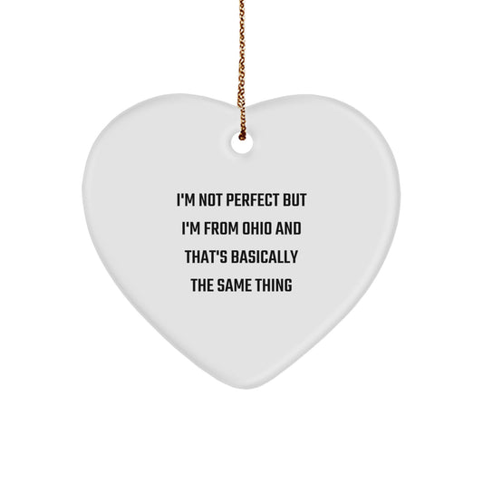 Funny Ohio Gifts for Men from Ohio, Heart Ornament, I'm Not Perfect Quote, Perfect for Christmas Unique Gifts from Ohio to Friends - Image 1