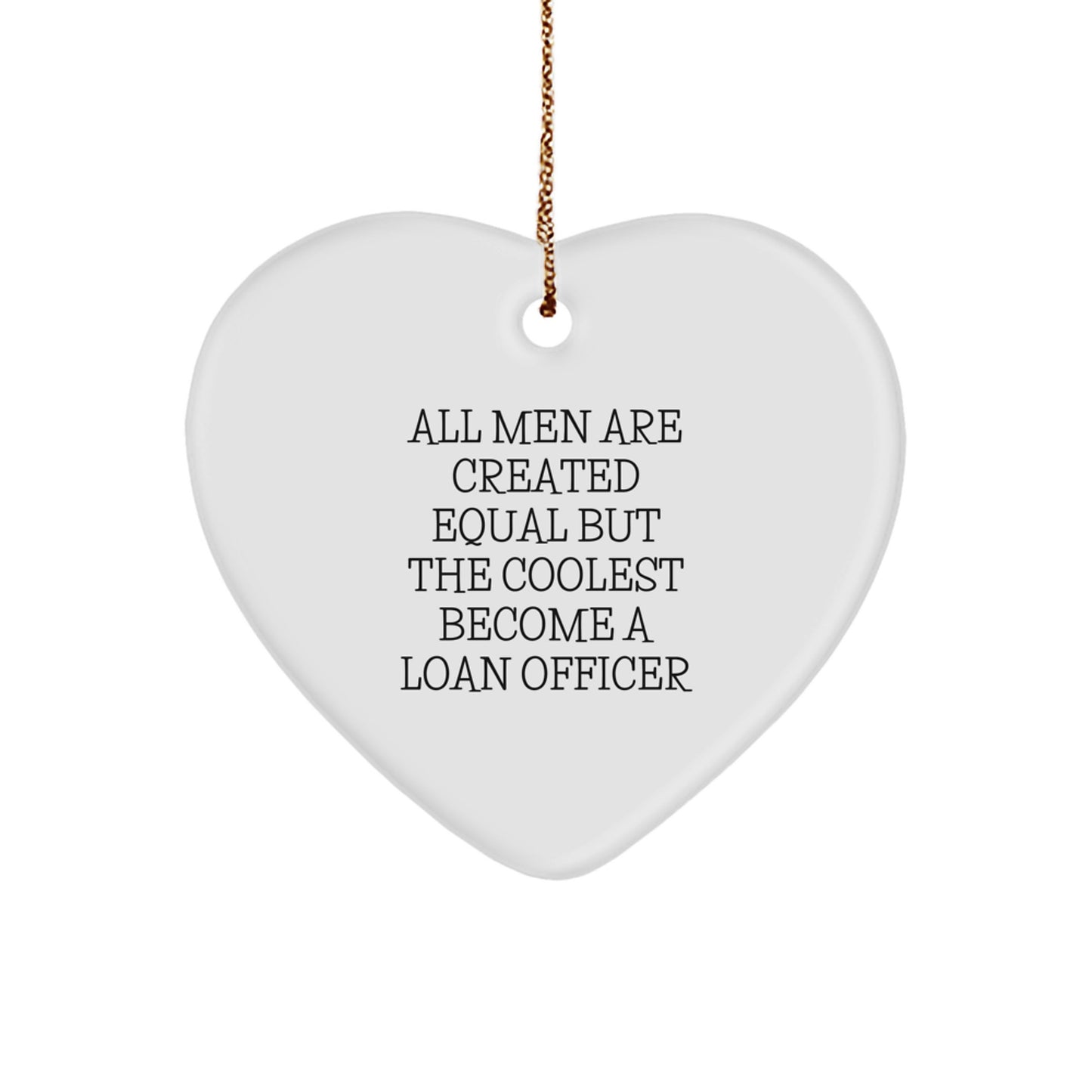 Funny Loan Officer Gifts for Men, Heart Ornament, Christmas Unique Idea from Friends, Coworkers, Family - Image 1