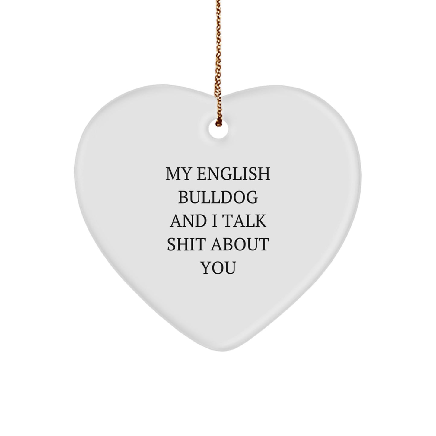 Funny English Bulldog Heart Ornament for Christmas Unique Gifts from Friends to Men, Women, or Family - Image 1