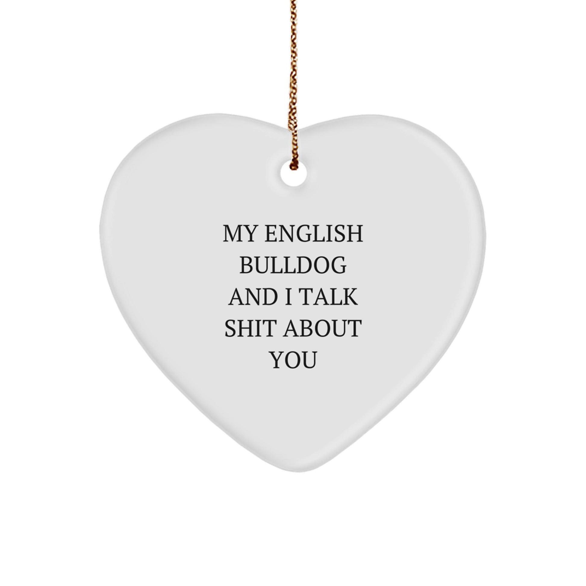 Funny English Bulldog Heart Ornament for Christmas Unique Gifts from Friends to Men, Women, or Family - Image 1