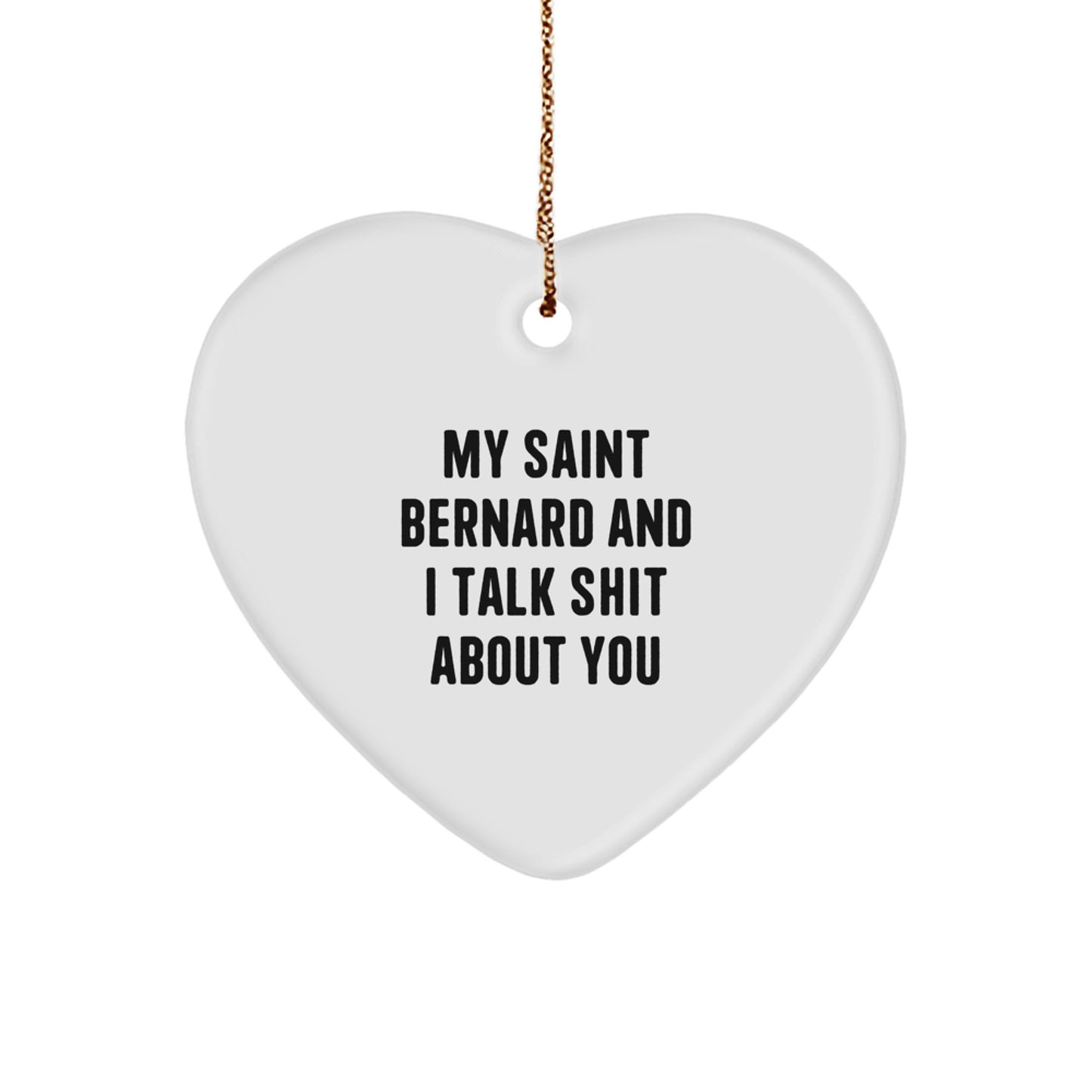 Funny Saint Bernard Dog Heart Ornament Gifts from Men to Saint Bernard Dog Lovers - Image 1