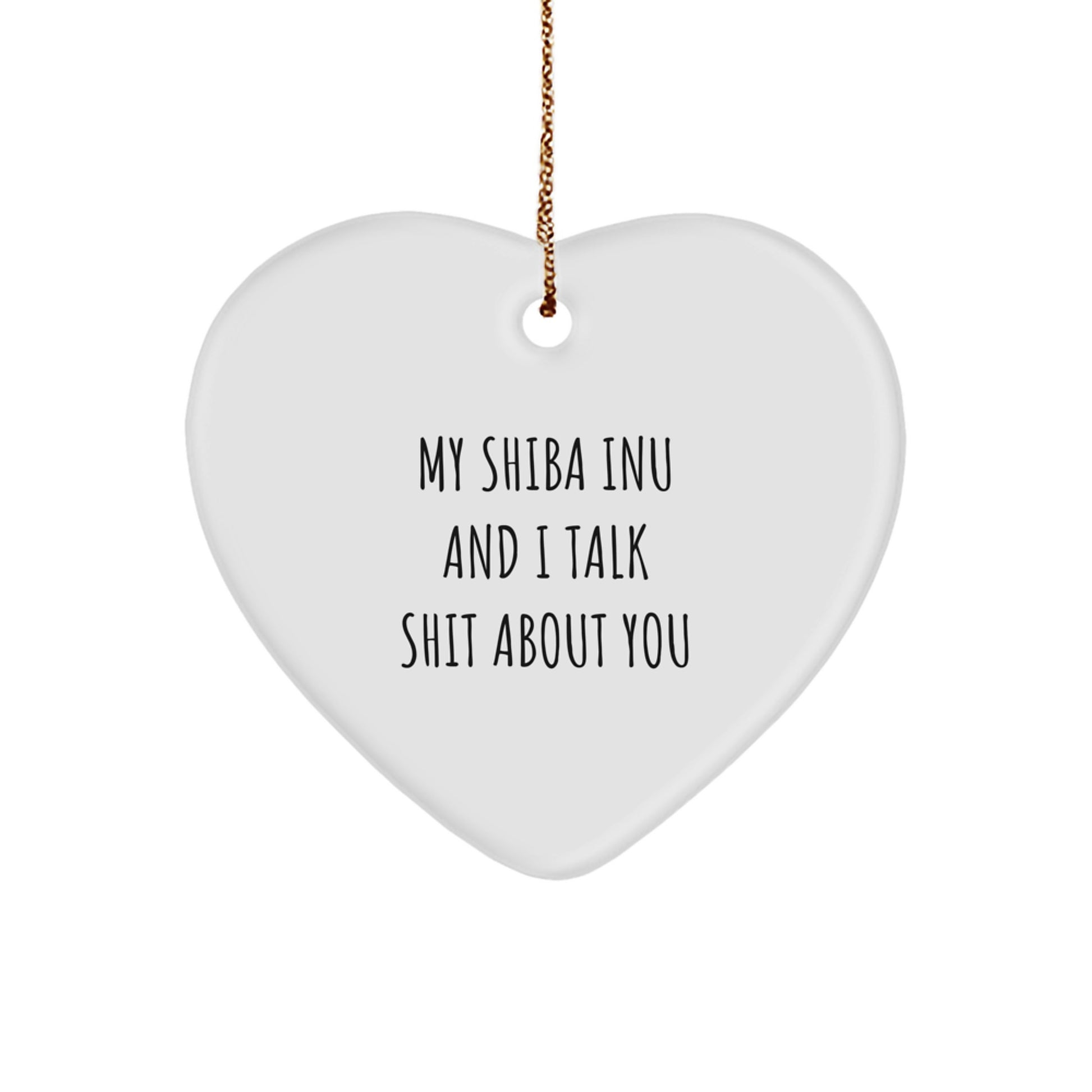 Funny Shiba Inu Dog Quotes Gifts from Men to Friends on Christmas Unique Gifts for Shiba Inu Dog Lovers - Image 1