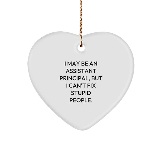 Funny Gift for Assistant Principal, I May Be An Assistant Principal Heart Ornament, Christmas Unique Gifts from Friends and Family - Image 1