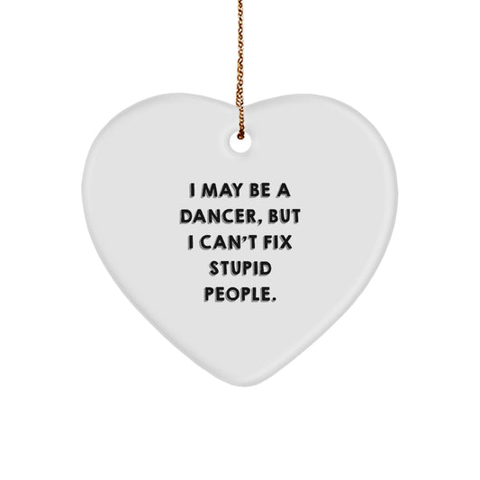Funny Dancer Gifts for Dancer Friends Christmas Unique Heart Ornament Gifts from Men to Dancer - Image 1