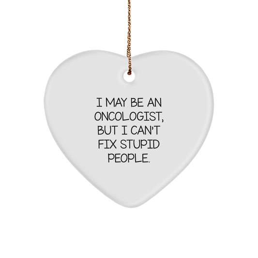 Funny Oncologist Heart Ornament Gifts from Friends for Christmas Unique Gifts for Oncologist Men Women Family - Image 1