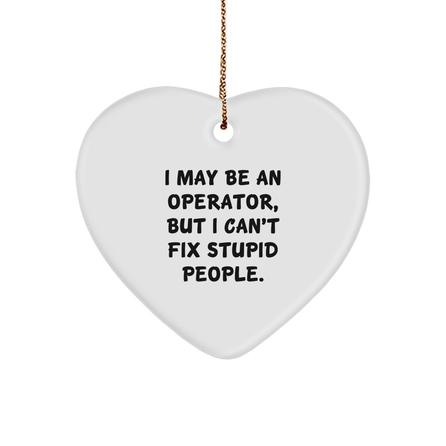 Funny Operator Gifts from Men to Operator Friends - Christmas Unique Heart Ornament for Operator Coworkers - Image 1