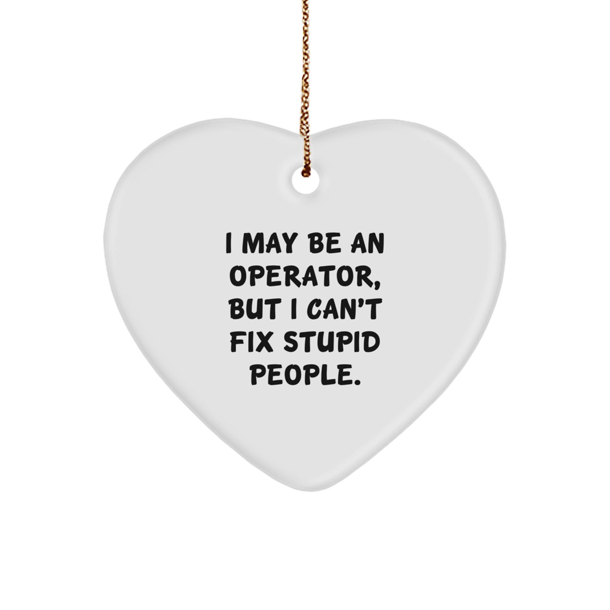 Funny Operator Gifts from Men to Operator Friends - Christmas Unique Heart Ornament for Operator Coworkers - Image 1