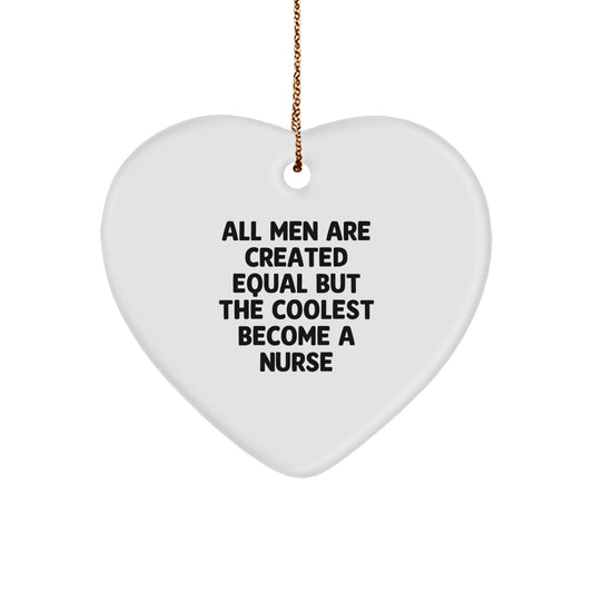 Funny Nurse Heart Ornament Gifts from Men, Unique Nurse Decorations for Christmas, Coolest Become A Nurse Quote Gifts for Nurse - Image 1