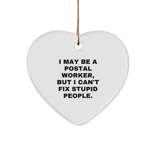 Funny Postal Worker Gifts for Men - Heart Ornament with Sarcastic Quote, Gifts from Friends or Coworkers, Unique Christmas Memorable Presents - Image 1