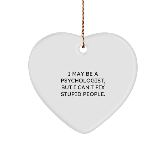 Funny Psychologist Gifts from Men to Psychologist Friends - Heart Ornament for Christmas Unique Gifts - Image 1