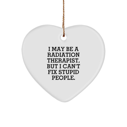 Gifts from Friends and Family to Radiation Therapists, Funny Radiation Therapist Heart Ornament, Christmas Unique Decor - Image 1