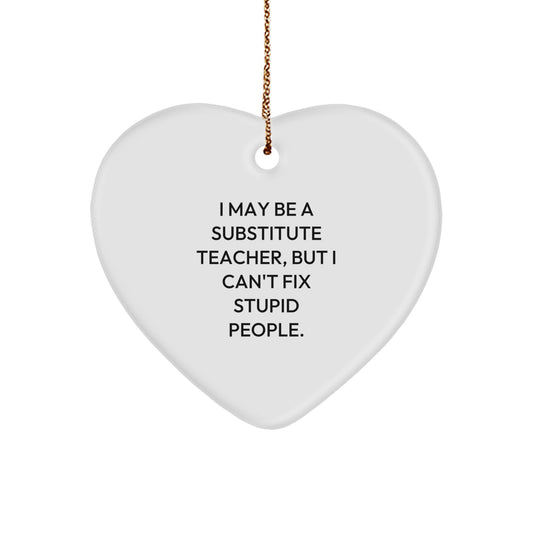 Funny Substitute Teacher Heart Ornament for Christmas Unique Gifts from Men to Colleagues - Image 1