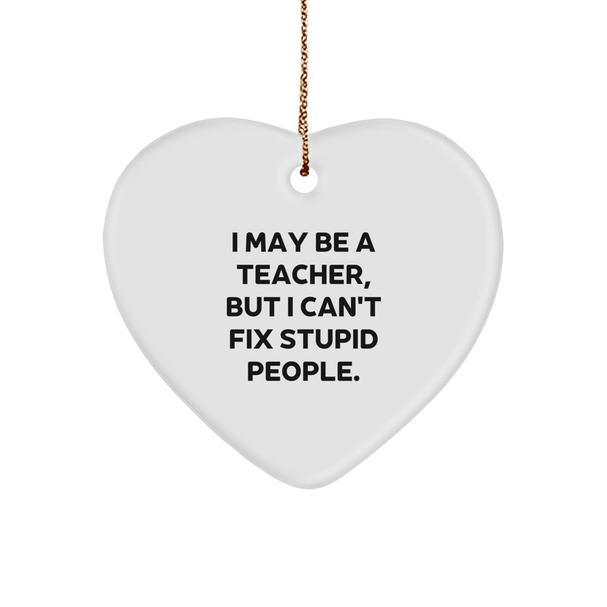 Funny Heart Ornament for Teachers, Gifts from Men to Teachers, Christmas Unique Teacher Gifts - Image 1