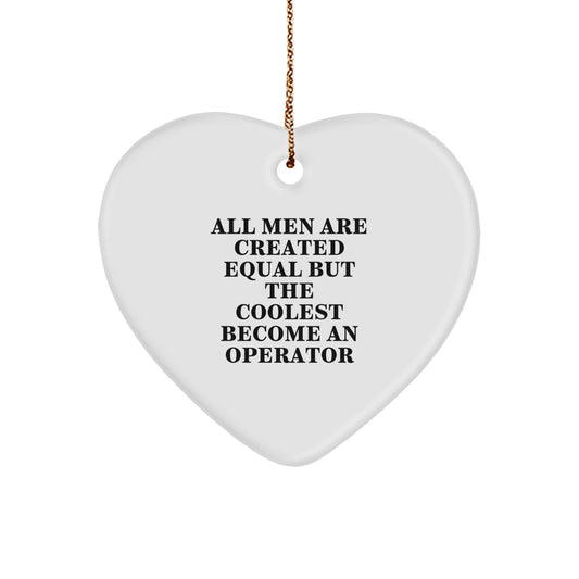 Become An Operator Gifts for Guys - Funny Heart Ornament, Operator Inspired Christmas Unique Gifts from Friends - Image 1