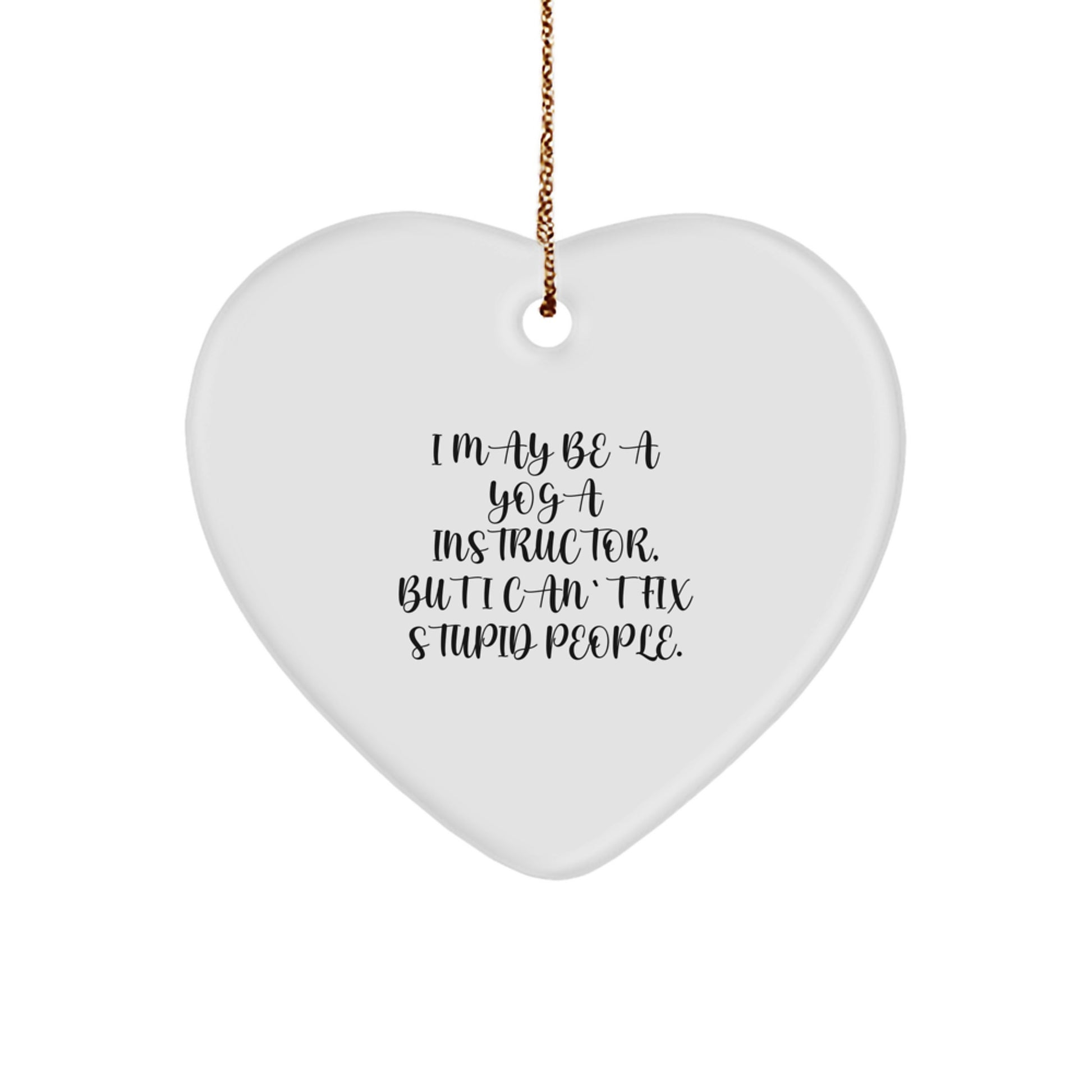 Funny Yoga Instructor Gifts from Friends for Christmas Unique Heart Ornament, Heart Shaped White, MDF with High Gloss Finish, Gifts for Yoga Instructor - Image 1