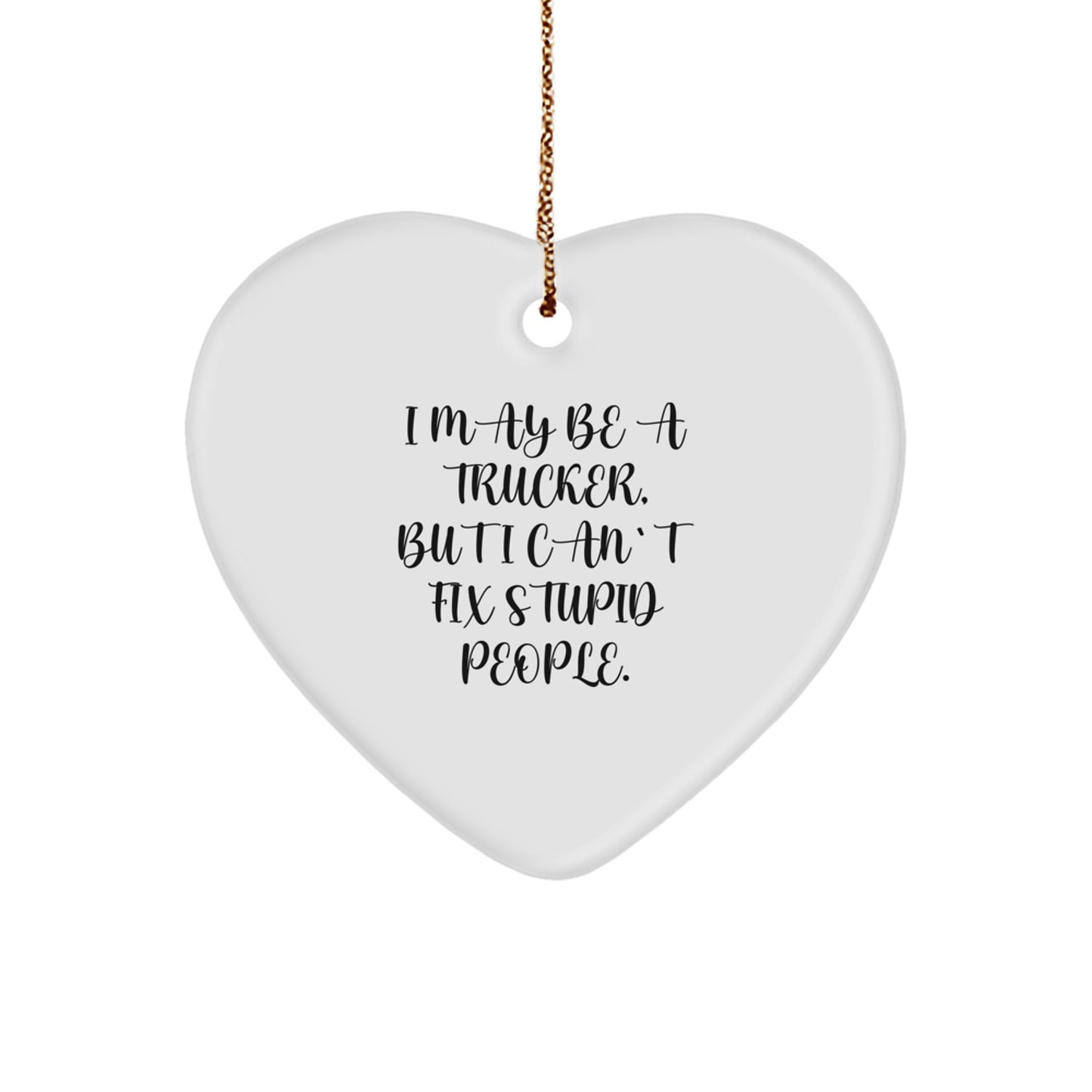 Funny Trucker Heart Ornament Gifts from Friends and Family for Christmas Unique Trucker Gifts - Image 1