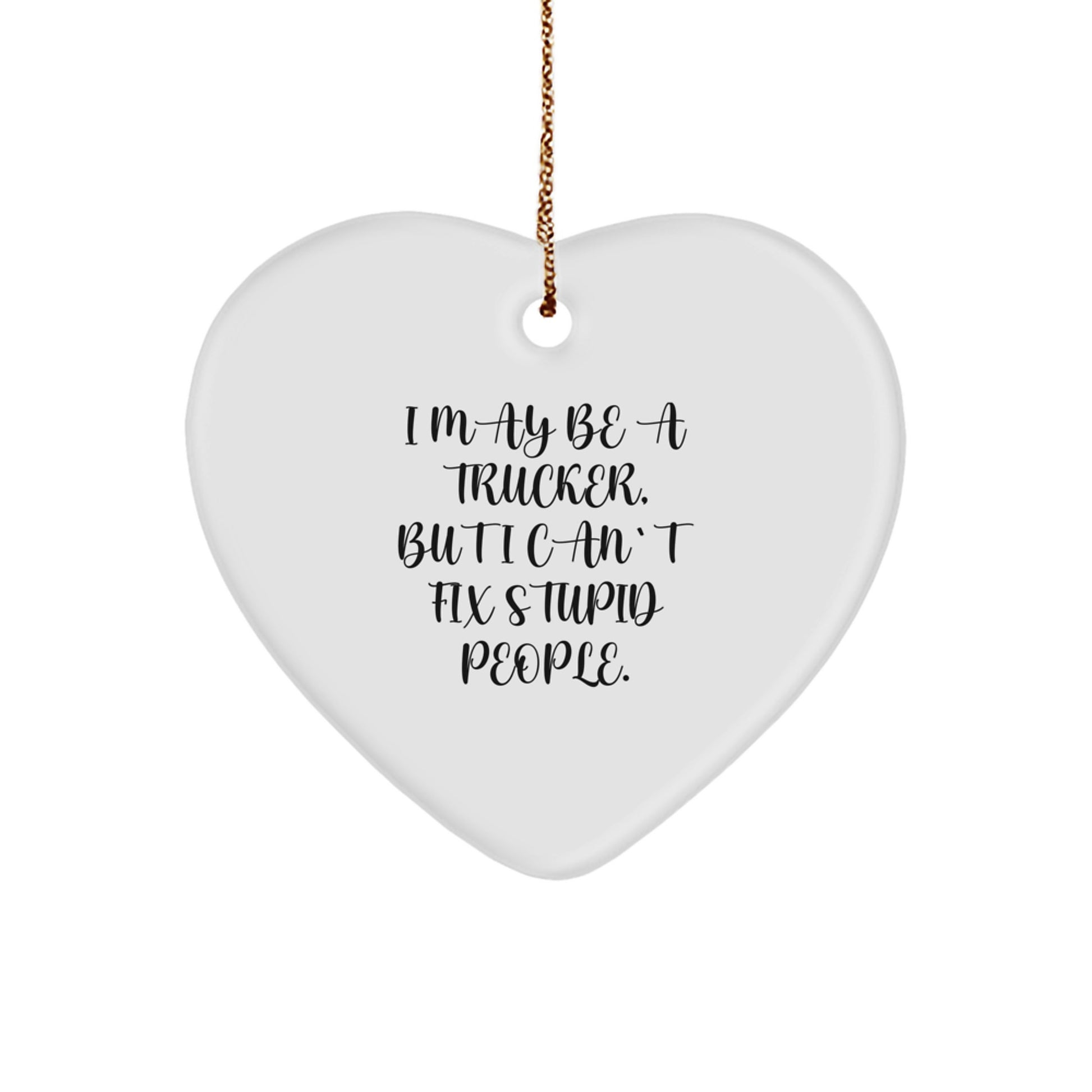 Funny Trucker Heart Ornament Gifts from Friends and Family for Christmas Unique Trucker Gifts - Image 1