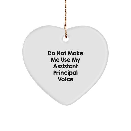 Funny Heart Ornaments Gifts from Men to Assistant Principal for Christmas - Heart Shaped White MDF with Sublimation Prints - Image 1