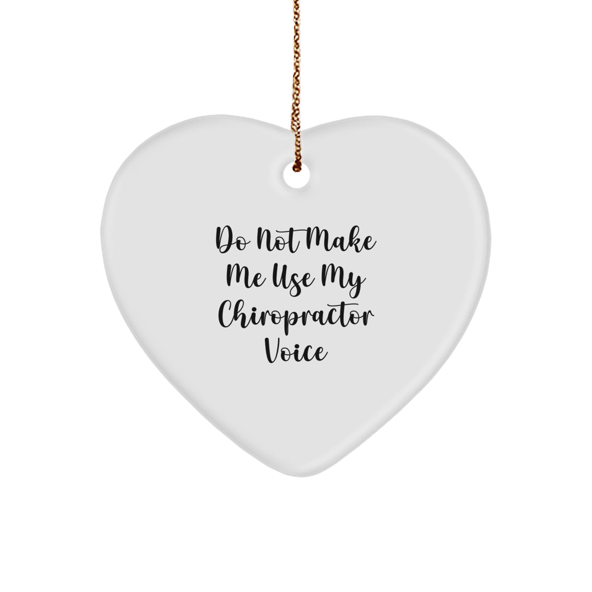 Chiropractor Heart Ornament Gifts from Friends for Christmas - Funny Quote Heart Shaped Decoration - Image 1