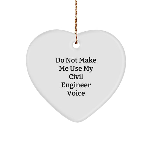 Civil Engineer Gifts, Funny Heart Ornament for Christmas Unique Gifts from Men to Friends - Image 1