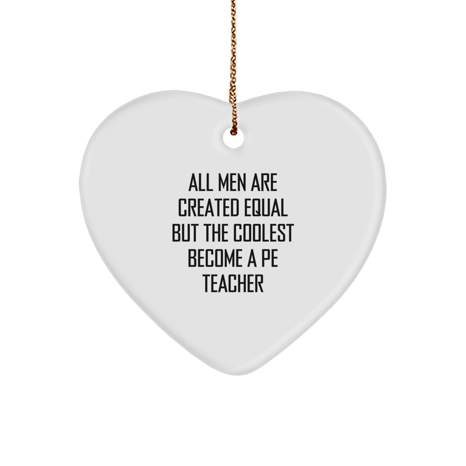 Funny PE Teacher Gifts, Heart Ornament for Men, Unique Christmas Unique Gifts from Friends, Perfect for PE Teacher Christmas Decorations - Image 1