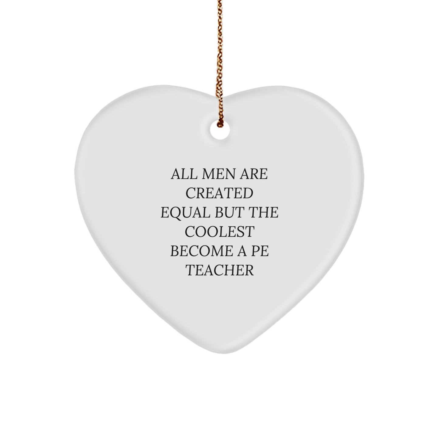 Funny PE Teacher Heart Ornament Gifts from Men for Women Friends Coworkers Family - Christmas Unique Gifts for PE Teacher - Image 1