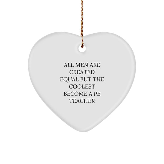 Funny PE Teacher Heart Ornament Gifts from Men for Women Friends Coworkers Family - Christmas Unique Gifts for PE Teacher - Image 1