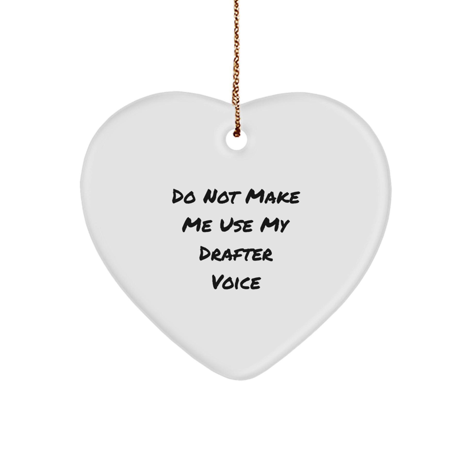 Funny Gifts from Men to Drafter Friends, Heart Ornament for Drafter Enthusiasts, Unique Christmas Unique Gifts for Him - Image 1
