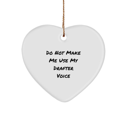 Funny Gifts from Men to Drafter Friends, Heart Ornament for Drafter Enthusiasts, Unique Christmas Unique Gifts for Him - Image 1