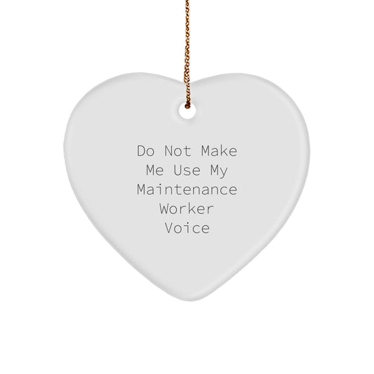Funny Maintenance Worker Gifts from Friends, Heart Ornament for Coworkers, Christmas Unique Gifts for Family - Image 1